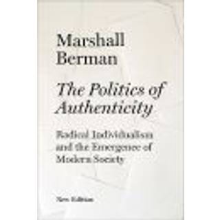 The Politics of Authenticity