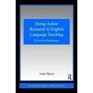 Doing Action Research in English Language Teaching