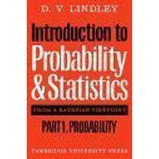 Introduction to Probability and Statistics from a Bayesian Viewpoint, Part 1, Probability