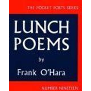 Lunch Poems