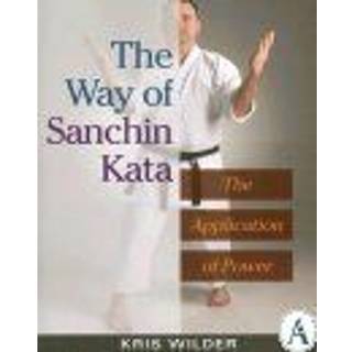 The Way of Sanchin Kata