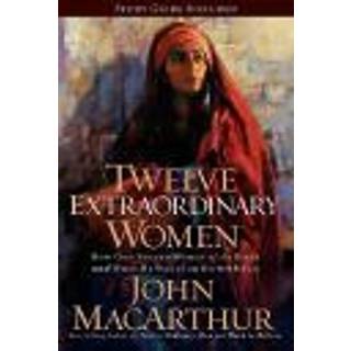 Twelve Extraordinary Women