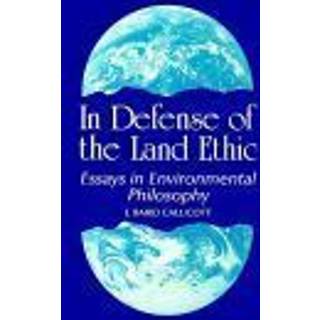 In Defense of the Land Ethic