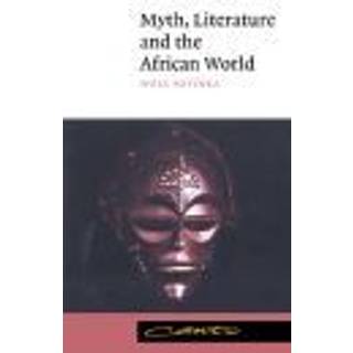 Myth, Literature and the African World