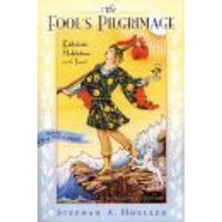 Stephan A. Hoeller - The Fool's Pilgrimage: Kabbalistic Meditat...
