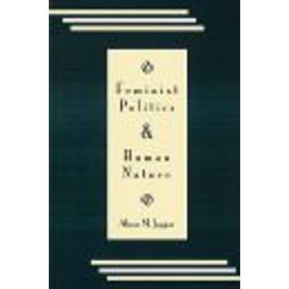 Feminist Politics and Human Nature (Philosophy and Society)