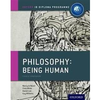 Oxford IB Diploma Programme: Philosophy: Being Human Course Book
