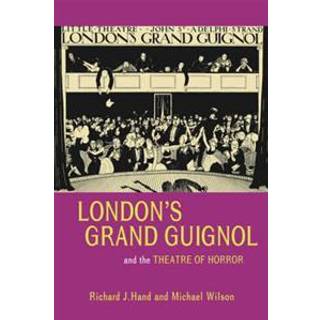 London’s Grand Guignol and the Theatre of Horror