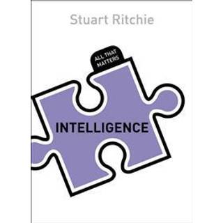Intelligence: All That Matters