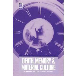 Death, Memory and Material Culture