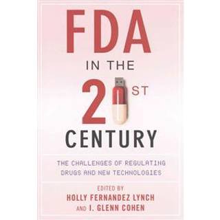 FDA in the Twenty-First Century