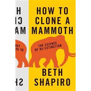 How to Clone a Mammoth