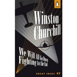 We Will All Go Down Fighting to the End