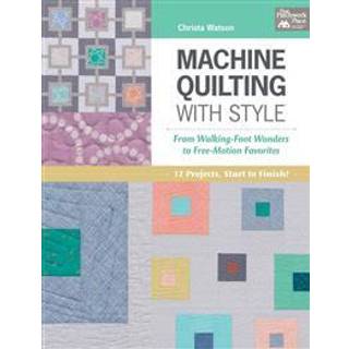 Machine Quilting with Style