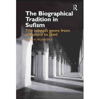 The Biographical Tradition in Sufism