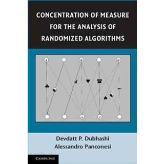 Concentration of Measure for the Analysis of Randomized Algorithms (4, 2012) | Devdatt P. Dubhashi,Alessandro Panconesi