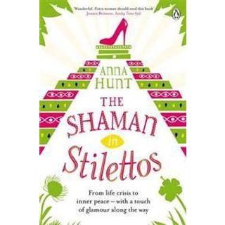 The Shaman in Stilettos