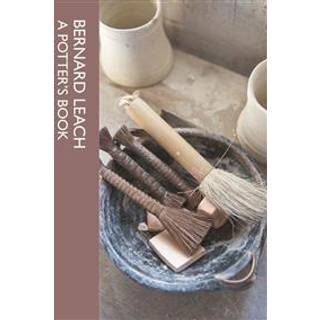 Bernard Leach - A Potter's Book