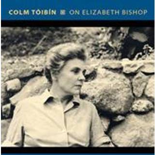 On Elizabeth Bishop