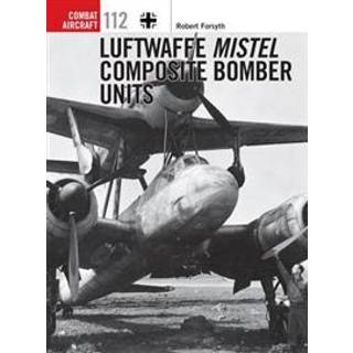 Luftwaffe Mistel Composite Bomber Units