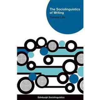 The Sociolinguistics of Writing