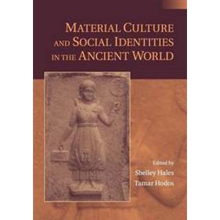 Material Culture and Social Identities in the Ancient World