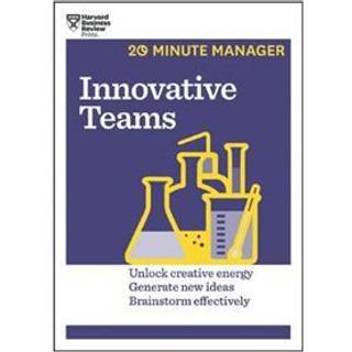 Innovative Teams (HBR 20-Minute Manager Series)