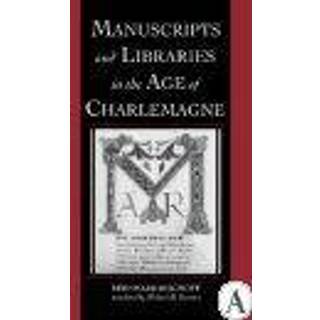 Manuscripts and Libraries in the Age of Charlemagne