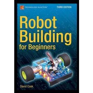 Robot Building for Beginners, Third Edition