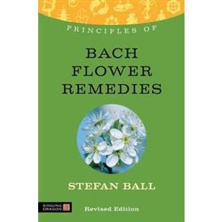Principles of Bach Flower Remedies