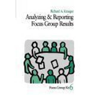 Analyzing and Reporting Focus Group Results