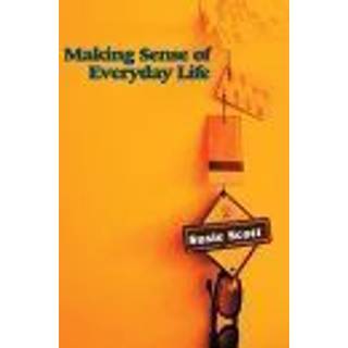 Making Sense of Everyday Life