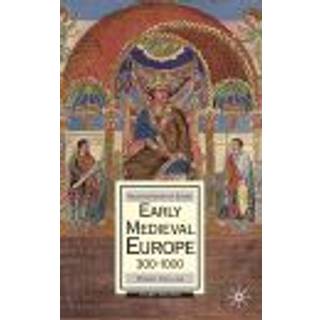 Early Medieval Europe, 300-1000