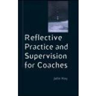 Reflective Practice and Supervision for Coaches