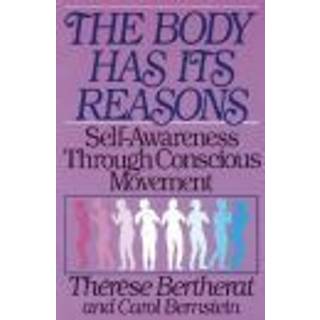 The Body Has Its Reasons