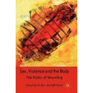 Sex, Violence and the Body
