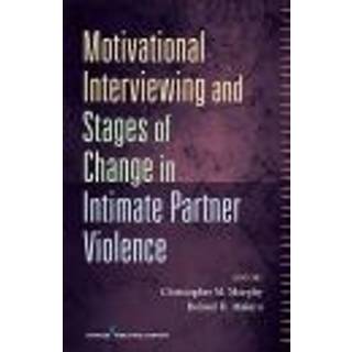 Motivational Interviewing and Stages of Change in Intimate Partner Violence