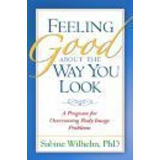 Feeling Good about the Way You Look