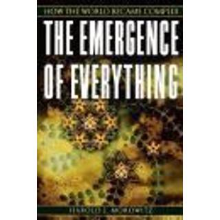 The Emergence of Everything