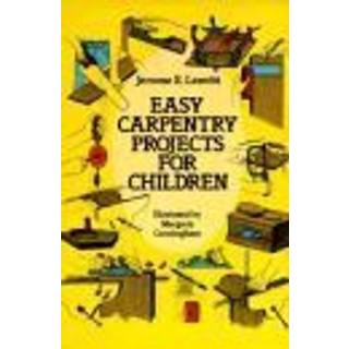 Easy Carpentry Projects for Children