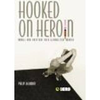 Hooked on Heroin