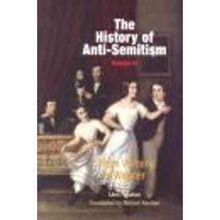 The History of Anti-Semitism, Volume 3