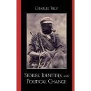 Stories, Identities, and Political Change