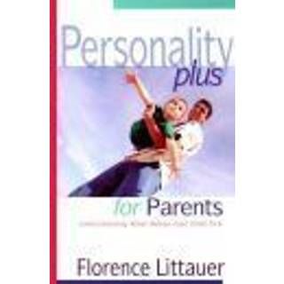 Personality Plus for Parents – Understanding What Makes Your Child Tick