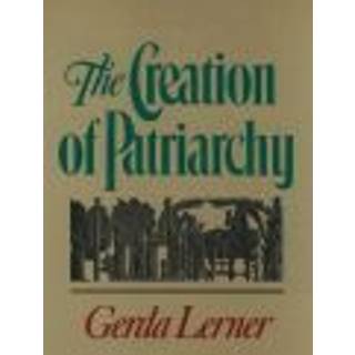 The Creation of Patriarchy
