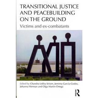 Transitional Justice and Peacebuilding on the Ground