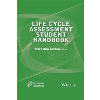 Life Cycle Assessment Student Handbook