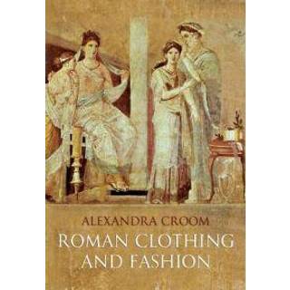 Roman Clothing and Fashion
