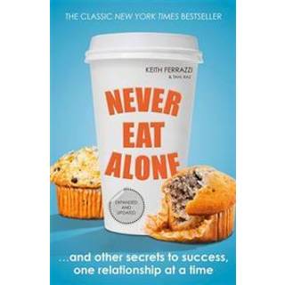 Never Eat Alone