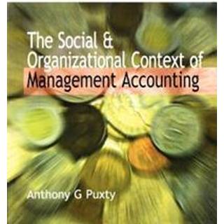 Social and Organizational Context of Management Accounting
